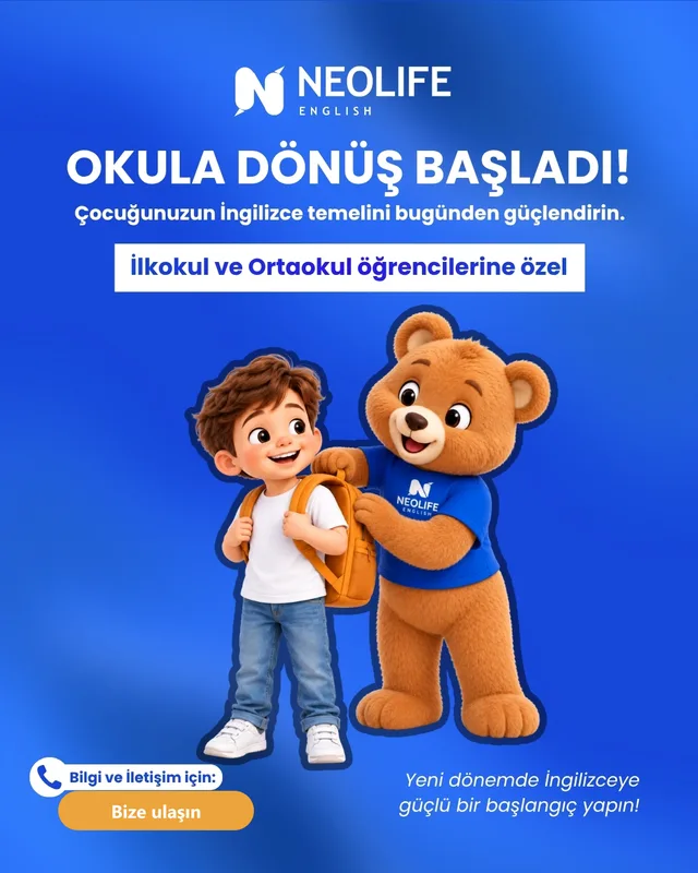 Neolife English tanıtım görseli: “Okula Dönüş Başladı!” başlığı, sırt çantalı bir öğrenci ve yanında Neolife maskotu ayıcık
